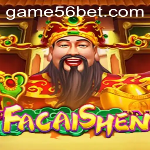 Exploring the Exciting World of FaCaiShen on 56bet