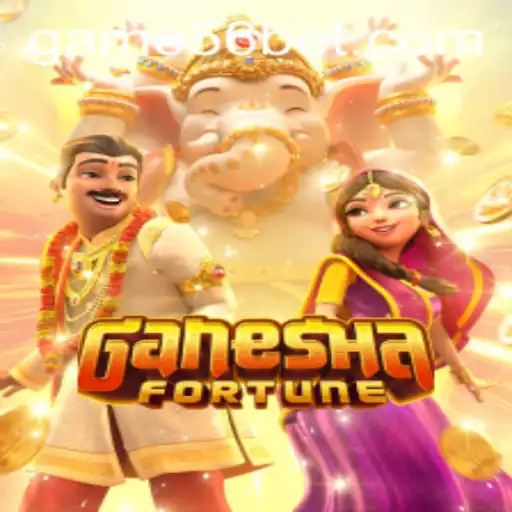 GaneshaFortune and 56bet: A New Era of Online Gaming